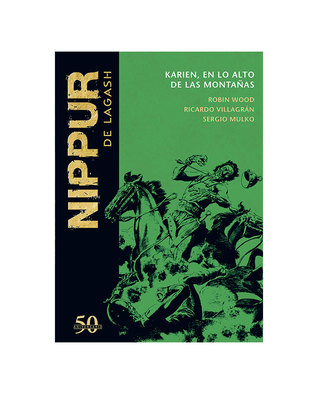 Nippur de Lagash: Karien, en lo alto de las Montañas (La colección definitiva de Nippur de Lagash #11)