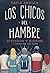 Los chicos del hambre (Spanish Edition)