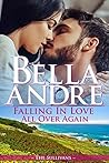 Falling in Love All Over Again by Bella Andre Falling in Love All Over Again by Bella Andre