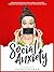 Social Anxiety: Influential...