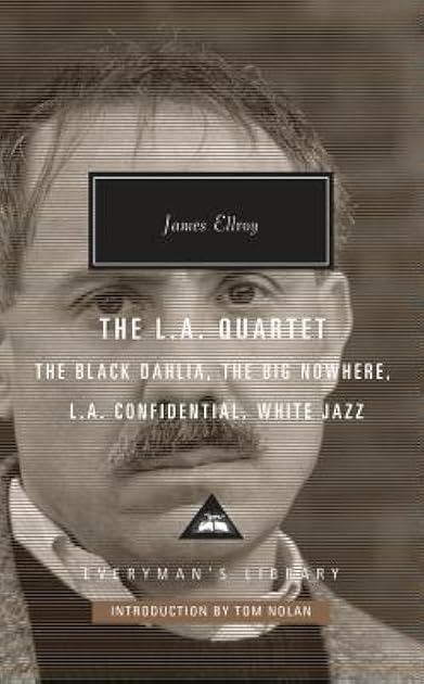 The L.A. Quartet: The Black Dahlia / The Big Nowhere / L.A. Confidential / White Jazz