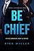 Be Chief : It's a Choice, N...