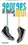 Georges, le monde et moi by Illana Cantin