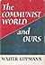 The Communist World and Ours.