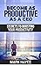 Become as Productive as a C...