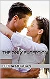 The Only Exception (The Family Way Book 7) The Only Exception (The Family Way Book 7)