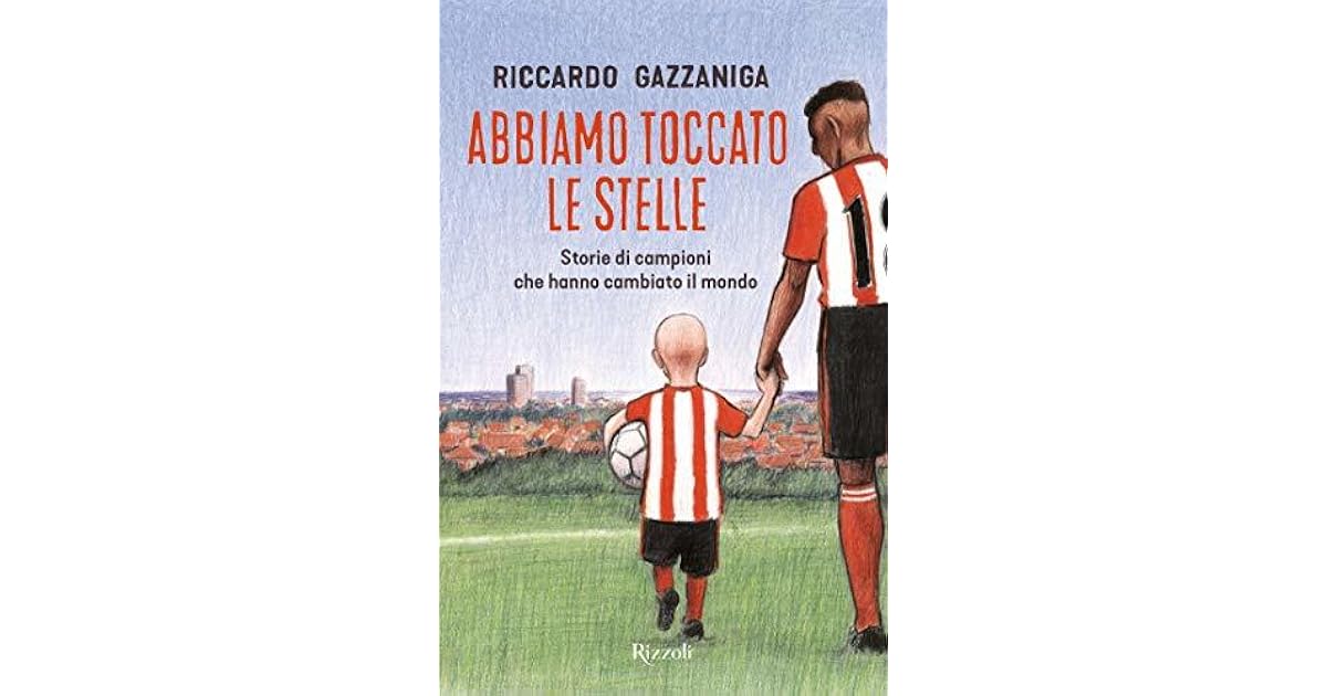 Abbiamo Toccato Le Stelle Riassunto Capitoli