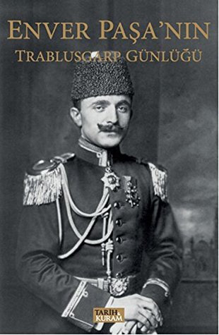 Enver Paşa'nın Trablusgarp Günlüğü (Paperback)