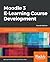 Moodle 3 E-Learning Course ...