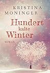 Hundert kalte Winter (German Edition) Hundert kalte Winter (German Edition)