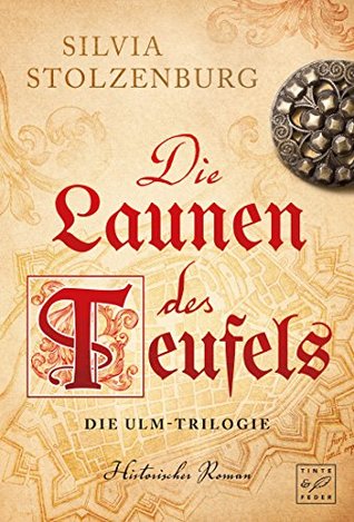 Die Launen des Teufels (Die Ulm-Trilogie 1) (German Edition)