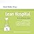 Lean Hospital: Das Krankenh...