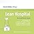 Lean Hospital by Daniel Walker