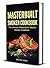 Masterbuilt Smoker Cookbook by Mathew Jones