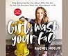 Girl, Wash Your Face: Stop Believing the Lies about Who You Are So You Can Become Who You Were Meant to Be