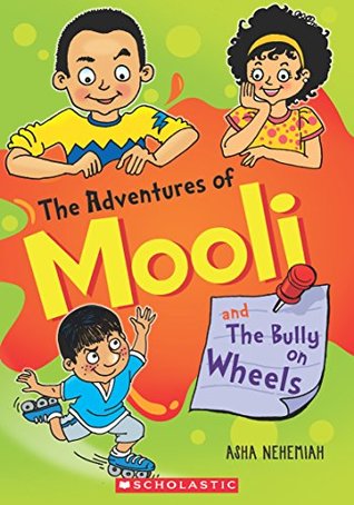 The Adventures Of Mooli And The Bully On Wheels [Paperback] NILL (Paperback)