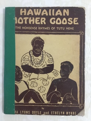 Hawaiian Mother Goose: The Nonsense Rymes of Tutu Nene