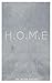 H.O.M.E by Jacob Davies