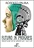 Futuro in Progress: Guida a...