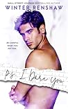 P.S. I Dare You by Winter Renshaw