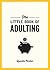The Little Book of Adulting by Quentin Parker