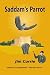Saddam's Parrot by Jim Currie