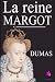 La Reine Margot