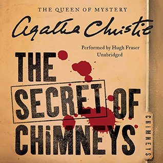 The Secret of Chimneys: The Official Authorized Edition
