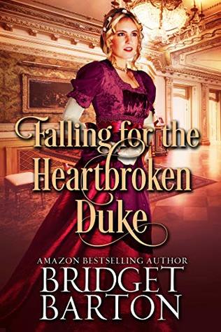 Falling for the Heartbroken Duke (Kindle Edition)