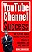 YOUTUBE CHANNEL SUCCESS HOW...