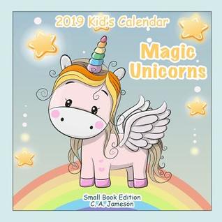 2019 Kid's Calendar: Magic Unicorns Small Book Edition
