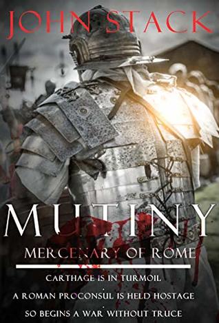 Mutiny (Mercenary of Rome #1)