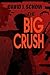 The Big Crush