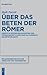 Über das Beten der Römer: Gebete im spätrepublikanischen und frühkaiserzeitlichen Rom als Ausdruck gelebter Religion (Religionsgeschichtliche Versuche und Vorarbeiten, 73) (German Edition)
