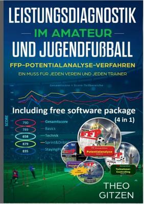 Das FFP Potentialanalyseverfahren: Das Team- und Spieleroptimierungsverfahren für Amateur- und Jugendtrainer (German Edition)