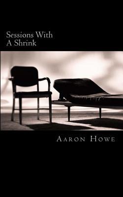Sessions With A Shrink (Dr. Harrison)