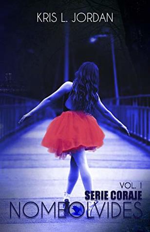 Nomeolvides (Coraje #1)