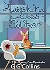 Looking Glass Editor (Taylor Browning Cozy Mysteries #2)