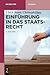 Einführung in das Staatsrecht (De Gruyter Studium) (German Edition)