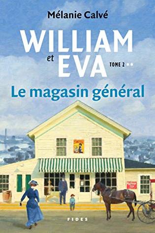 Le magasin général (William et Éva, #2)
