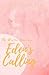 Eden's Calling by Lisa Noel Babbage