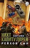 Рейхов сын (Нихт капитулирен Book 2)