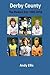 Derby County - The Modern E...