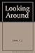 Looking Around: Bk. 3