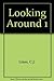 Looking Around by C.J. Lines