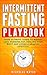 Intermittent Fasting Playbo...