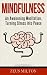 Mindfulness: An Awakening M...