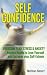 Self Confidence: Overcome F...