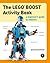 The LEGO BOOST Activity Book
