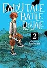 Fairy Tale Battle Royale, Vol. 2 Fairy Tale Battle Royale, Vol. 2